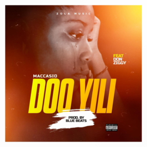 Maccasio Doo Yili Featuring Don Ziggy